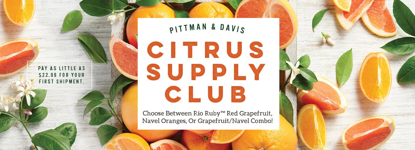 Pittman & Davis Citrus Supply Monthy Fruit Club